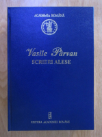 Vasile Parvan - Scrieri alese