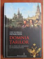 Uwe Klubman - Domnia tarilor. De la Ivan cel groaznic la Vladimir Putin