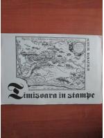 Muzeul Banatului. Timisoara in stampe