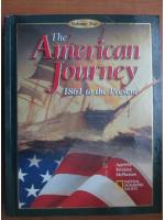 The american journey. 1861 to the present (volume two)