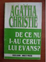 Anticariat: Agatha Christie - De ce nu i-au cerut lui Evans?