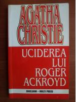 Anticariat: Agatha Christie - Uciderea lui Roger Ackroyd