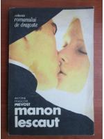 Anticariat: Antoine Francois Prevost - Manon Lescaut
