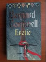 Bernard Cornwell - Eretic