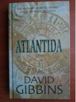 Anticariat: David Gibbins - Atlantida