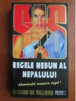 Gerard de Villiers - Regele nebun al Nepalului (SAS)