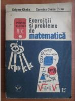 Grigore Gheba - Exercitii si probleme de matematica pentru clasele V-IX