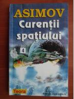 Anticariat: Isaac Asimov - Curentii spatiului