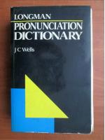 J. C. Wells - Longman. Pronunciation dictionary