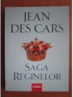 Jean des Cars - Saga reginelor
