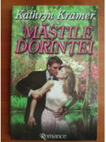 Kathryn Kramer - Mastile dorintei