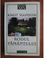 Knut Hamsun - Rodul pamantului