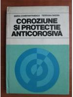 Maria Constantinescu - Coroziune si protectie anticorosiva