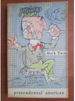 Mark Twain - Pretendentul american