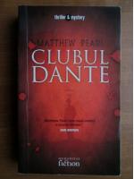 Matthew Pearl - Clubul Dante