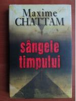 Maxime Chattam - Sangele timpului