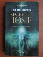 Anticariat: Michael Byrnes - Secretul lui Iosif