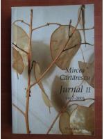 Anticariat: Mircea Cartarescu - Jurnal (volumul 2)