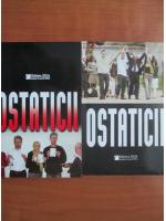 Ostaticii (2 volume)