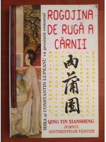Qing Yin Xiansheng - Rogojina de ruga a carnii
