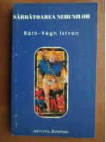 Rath Vegh Istvan - Sarbatoarea nebunilor
