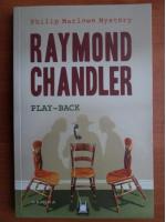 Anticariat: Raymond Chandler - Play back