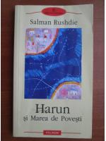 Salman Rushdie - Harun si marea de povesti