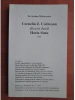 Anticariat: Serban Milcoveanu - Corneliu Z. Codreanu, altceva decat Horia Sima (volumul 1)