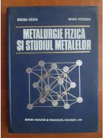 Suzana Gadea - Metalurgie fizica si studiul metalelor (volumul 1)