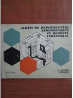 Anticariat: Th. Nitulescu - Album de reprezentari axonometrice in desenul industrial