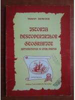 Traian Demeter - Istoria descoperirilor geografice. Antichitate si evul mediu