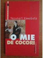 Anticariat: Yasunari Kawabata - O mie de cocori