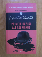 Agatha Christie - Primele cazuri ale lui Poirot