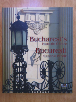 Bucuresti. Centrul Istoric (editie bilingva)