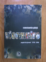 Anticariat: Constantin Ghita - Viermuire. Pagini de jurnal 1978-2006