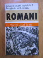 D. Martyn Lloyd Jones - Romani (volumul 1)