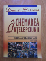 Daniel Branzei - Chemarea Intelepciunii