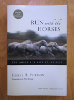 Eugene H. Peterson - Run with the Horses