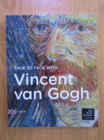 Face to Face with Vincent van Gogh