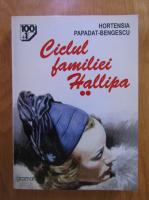 Anticariat: Hortensia Papadat Bengescu - Ciclul familiei Hallipa, volumul 2. Radacini