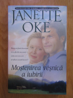 Janette Oke - Mostenirea vesnica a iubirii