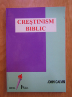 John Calvin - Crestinism Biblic