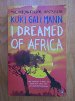 Kuki Gallmann - I Dreamed of Africa