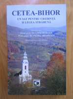 Anticariat: Liviu Borcea - Cetea-Bihor. Un sat pentru credinta si legea strabuna
