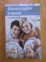 Lou Harvey Zahra - Educatia copiilor in familie
