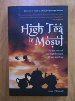 Anticariat: Lynne ODonnell - High Tea in Mosul