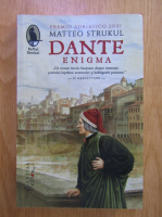 Anticariat: Matteo Strukul - Dante. Enigma