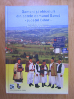 Mihancea Petru - Oameni si obiceiuri din satele comunei Borod judetul Bihor