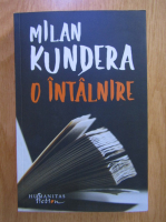 Milan Kundera - O intalnire