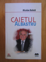 Nicolae Balota - Caietul albastru